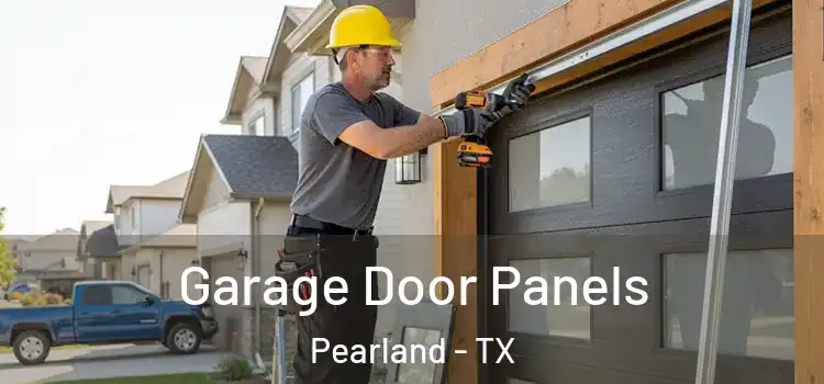  Garage Door Panels Pearland - TX