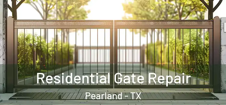  Residential Gate Repair Pearland - TX